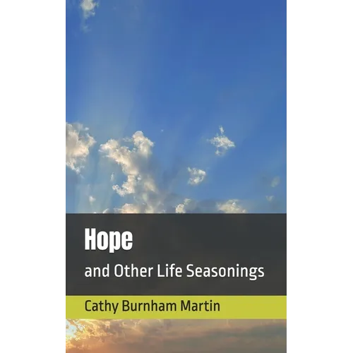 Hope: and Other Life Seasonings