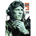 When Zippo Went to War: A Lighter Legend