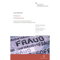 Fraud in Criminal Law: A Normative and Criminological Analysis of Fraudulent Crime in Croatia and the Regional Context