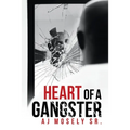 Heart of a Gangster: A Broken Glass Novel