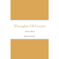 Thoughts Of Creare: A Series of Poems