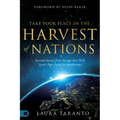 Take Your Place in the Harvest of Nations: Revival Stories from Europe That Will Ignite Your Faith for Awakening