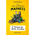 The Life-Changing Madness of Tidying Up After Children