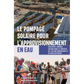 Le Pompage Solaire Pour l'Approvisionnement En Eau: Exploiter l'Énergie Solaire Dans Le Contexte de l'Action Humanitaire Et Du Développement