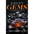 Uncut Gems: Discovering, Developing, and Deploying the Diamonds Around You