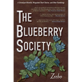 The Blueberry Society: A Schoolyard Novella, Misguided Short Stories, and Other Ramblings
