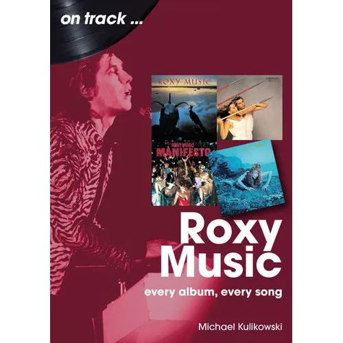 Roxy Music: Every Album, Every Song