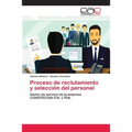 Proceso de reclutamiento y selección del personal