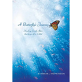 A Butterfly's Journey: Healing Grief After the Loss of a Child