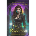 Disguised Perseption: Hidden Behind the Veil