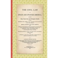 The Civil Law in Spain and Spanish-America: Including Cuba, Puerto Rico and Philippine Islands, and the Spanish Civil Code in force, Annotated and wit