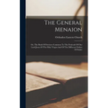 The General Menaion: Or, The Book Of Services Common To The Festivals Of Our Lord Jesus Of The Holy Virgin And Of The Different Orders Of Saints