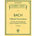 Collected Transcriptions: Schirmer Library of Classics Volume 2044 Piano Solo
