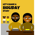 Let's Share a Holiday Story