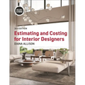 Estimating and Costing for Interior Designers: With Studio