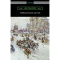 Childhood, Boyhood, and Youth