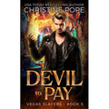 Devil to Pay: A Paranormal Demon Urban Fantasy