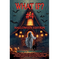 What If? #4 Halloween Edition