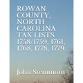 Rowan County, North Carolina Tax Lists 1758/1759, 1761, 1768, 1778, 1779