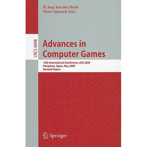 Advances in Computer Games: 12th International Conference, ACG 2009, Pamplona, Spain, May 11-13, 2009, Revised Papers
