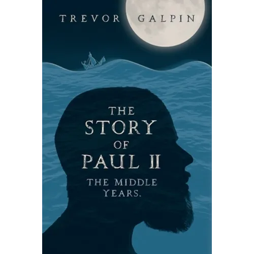 The Story of Paul - Part II