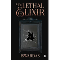 The Lethal Elixir