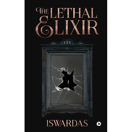 The Lethal Elixir
