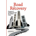 Road to Recovery: Singapore's Journey through the Global Crisis