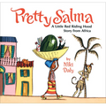 Pretty Salma: A Little Red Riding Hood Story from Africa
