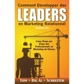Comment Développer des Leaders en Marketing Relationnel Volume Un: Créez Étape par Étape des Professionnels en Marketing de Réseau