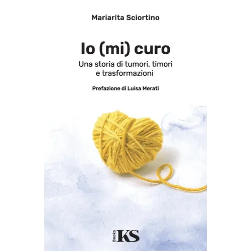 Io (mi) curo: Una storia di tumori, timori e trasformazioni