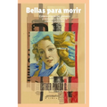 Bellas para morir: Estereotipos y violencia estética contra la mujer