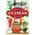 The History of Ice Cream