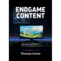 Endgame Content