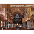 Historic Architecture in Philadelphia: East Falls, Manayunk, and Roxborough: East Falls, Manayunk, and Roxborough