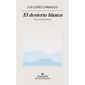 Desierto Blanco, El