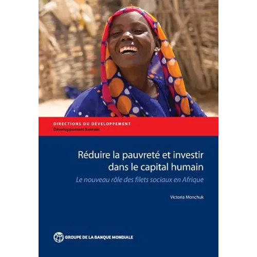 Réduire la pauvreté et investir dans le capital humain