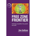 Free Zone Frontier: Achieving competition-free growth and profit