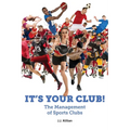 It's Your Club! The Management of Sports Clubs