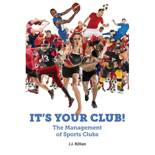 It's Your Club! The Management of Sports Clubs