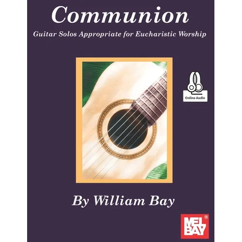 Communion Guitar Solos Appropriate for Eucharistic Worship