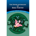 The Dover Anthology of Bird Poetry