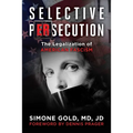 Selective Persecution: The Legalization of American Fascism