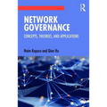 Network Governance: Concepts, Theories, and Applications