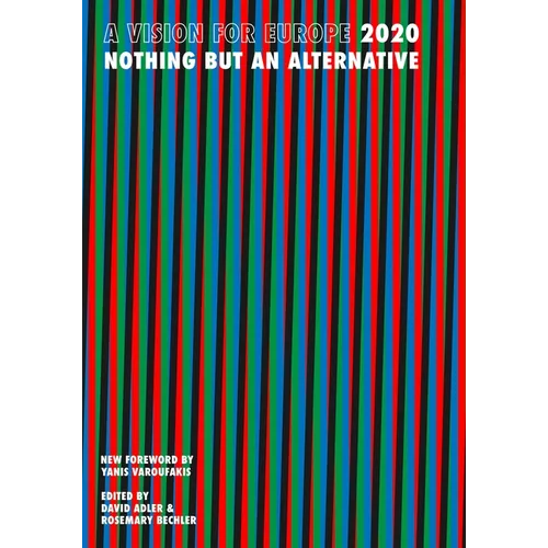 A Vision for Europe 2020: Nothing But an Alternative