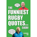 The Funniest Rugby Quotes... Ever!