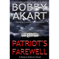 Patriot's Farewell: The Boston Brahmin Political Thriller Book 7