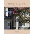 Home Staging A Seller's Guide To Staging Their Home