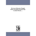 The Laws of Discursive Thought: Being A Text-Book of Formal Logic. by James Mccosh, ... .