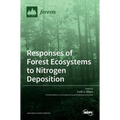 Responses of Forest Ecosystems to Nitrogen Deposition
